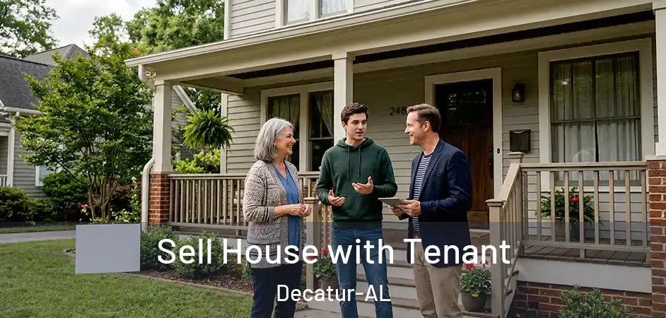 Sell House with Tenant Decatur-AL