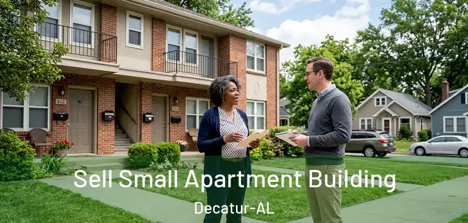 Sell Small Apartment Building Decatur-AL